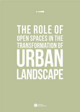 Open Spaces in the Transformation of Urban Landscape 2 the Role of Open Spaces in the Transformation of Urban Landscape