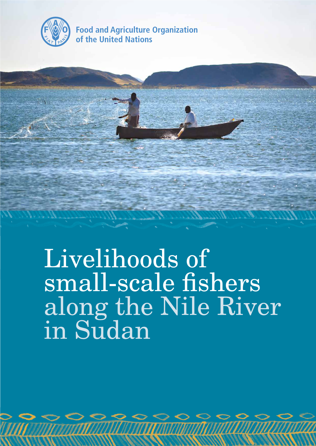 Small Scale Fishers Livelihoods Along the Nile River in Sudan”