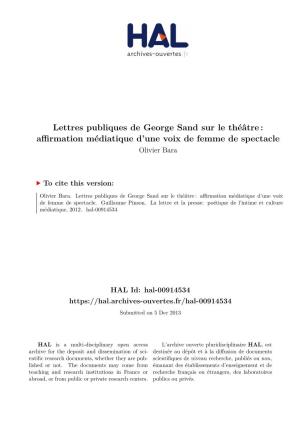 Lettres Publiques De George Sand Sur Le Théâtre : Aﬀirmation Médiatique D’Une Voix De Femme De Spectacle Olivier Bara