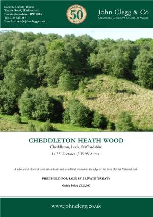 CHEDDLETON HEATH WOOD Cheddleton, Leek, Staffordshire