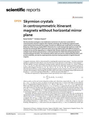 Skyrmion Crystals in Centrosymmetric Itinerant Magnets Without Horizontal Mirror Plane Ryota Yambe1,2* & Satoru Hayami2