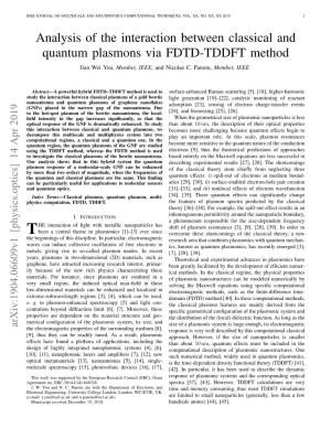 Analysis of the Interaction Between Classical and Quantum Plasmons Via FDTD-TDDFT Method Jian Wei You, Member, IEEE, and Nicolae C