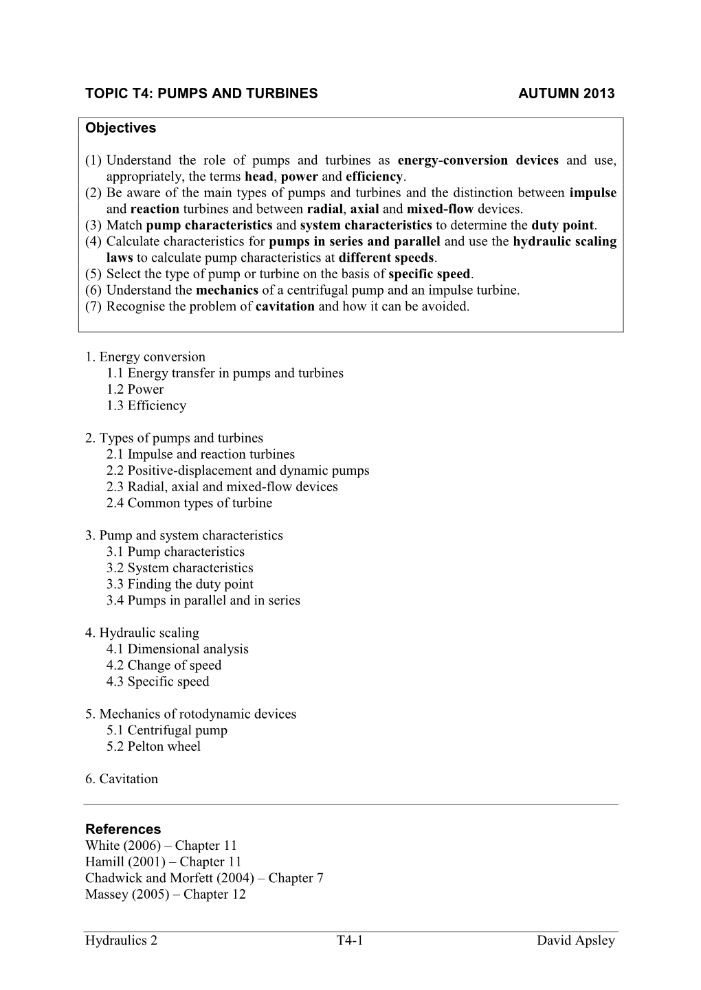 Dimensional Analysis 4.2 Change of Speed 4.3 Specific Speed