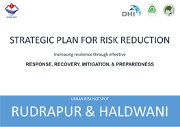 Rudrapur and Haldwani Risk Profile