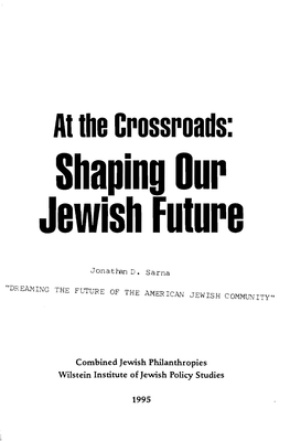 At the Crossroads: Shaping Our Jewish Future