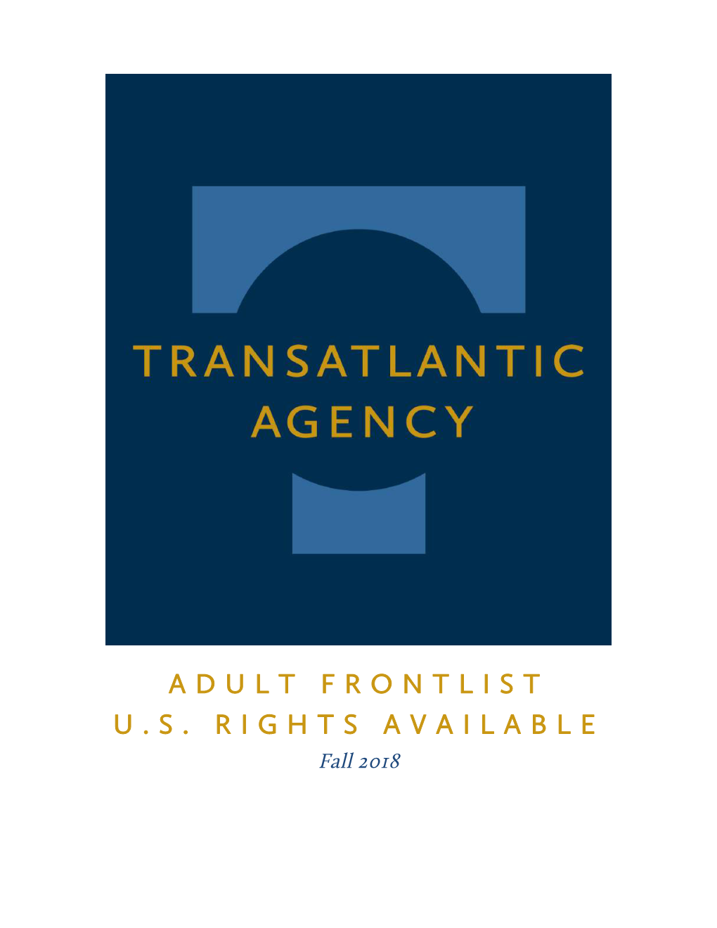 ADULT FRONTLIST U.S. RIGHTS AVAILABLE Fall 2018