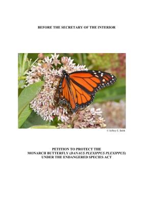 Petition to Protect the Monarch Butterfly (Danaus Plexippus Plexippus) Under the Endangered Species Act