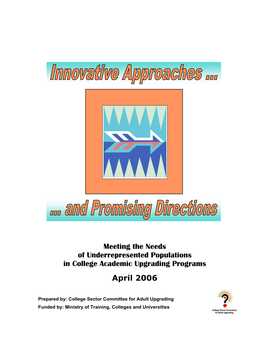Meeting the Needs of Underrepresented Populations in College Academic Upgrading Programs April 2006