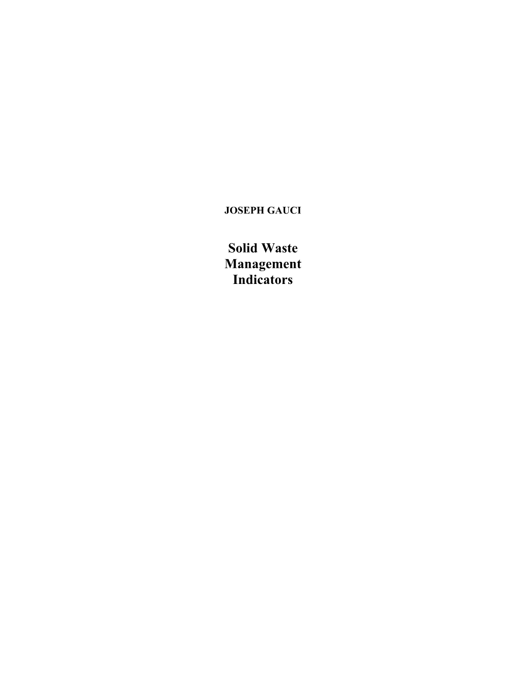 1 Meaning of Sustainability Indicators. Why Solid Waste Is an Important Area of Concern