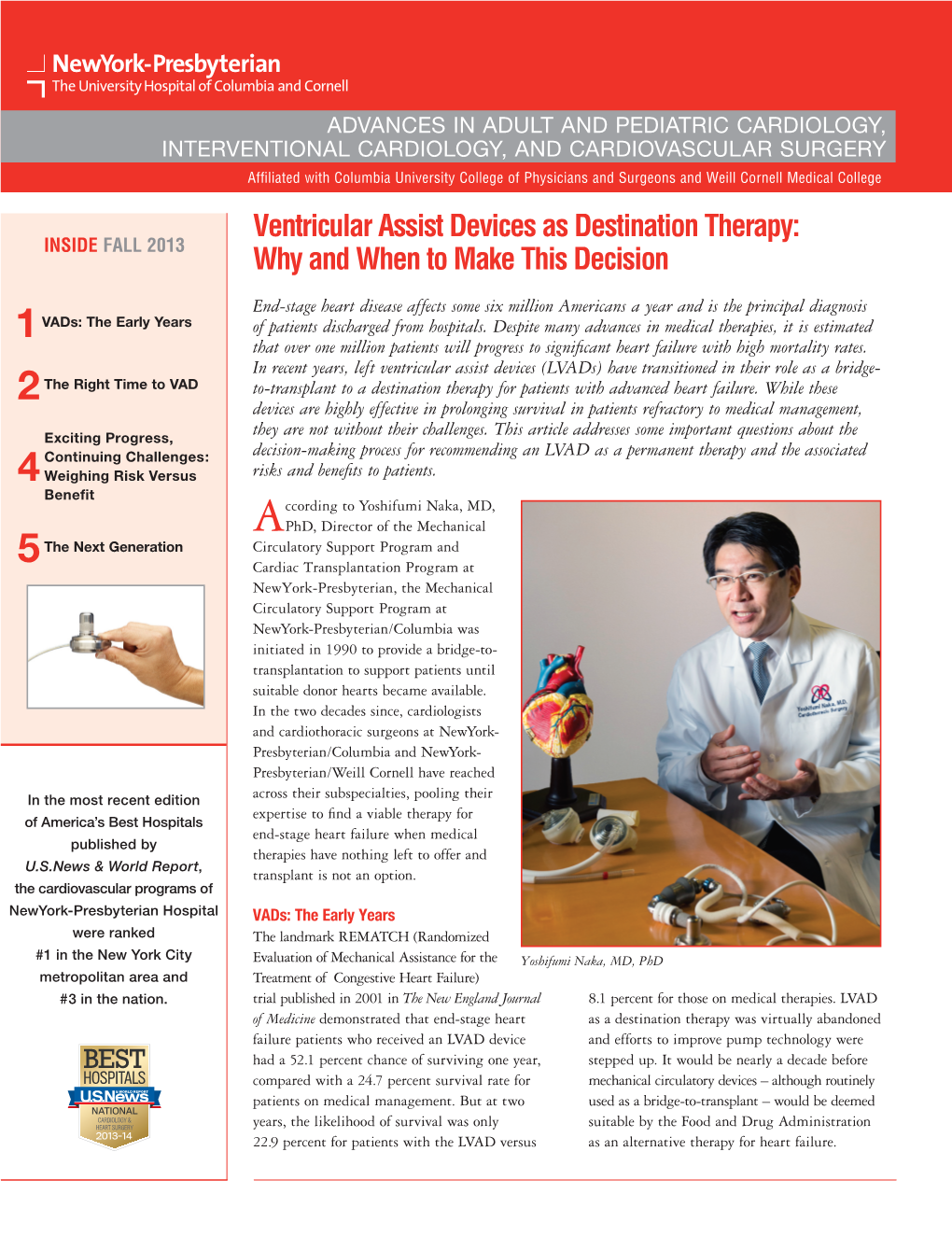 Ventricular Assist Devices As Destination Therapy: INSIDE FALL 2013 Why and When to Make This Decision