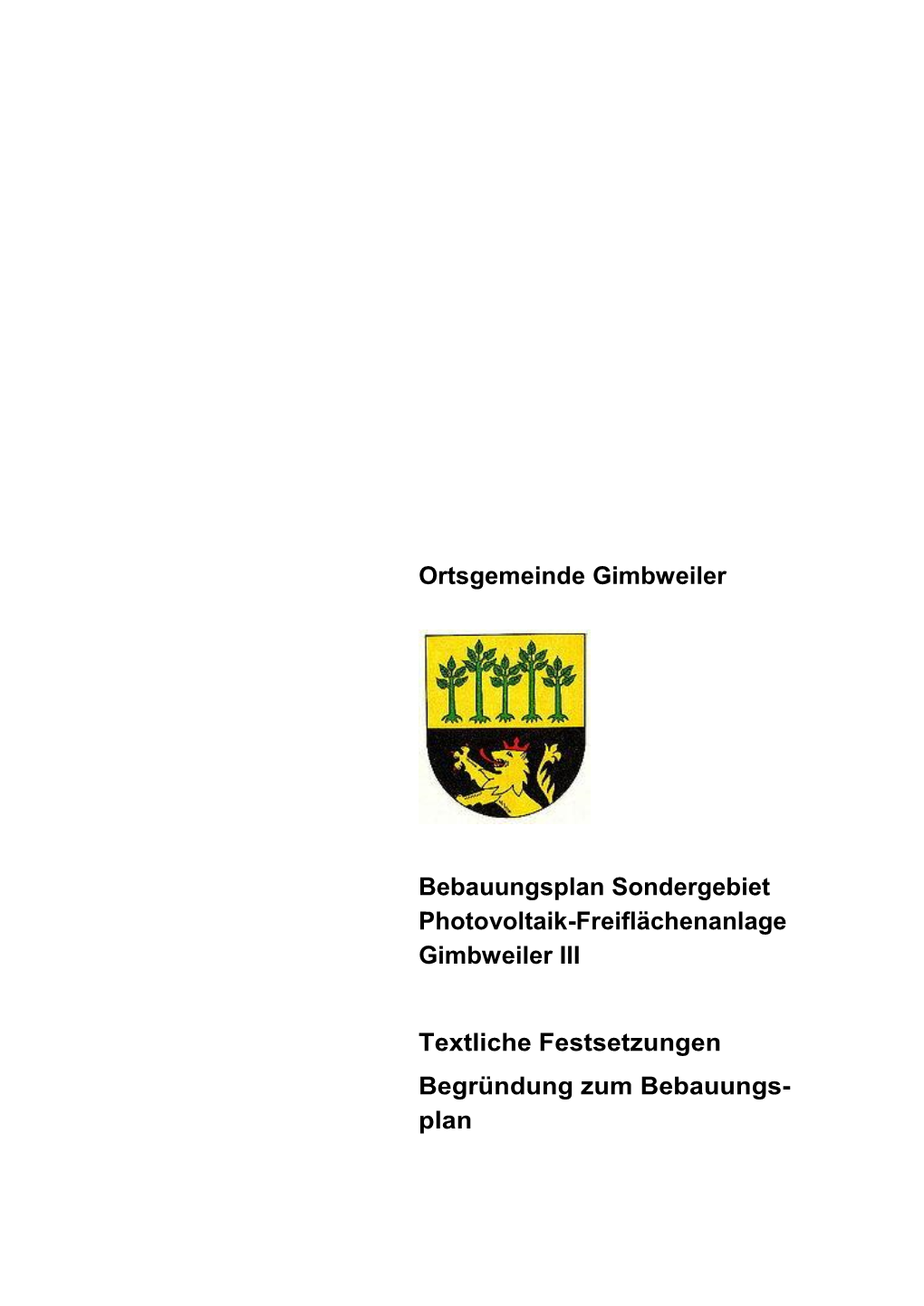 Ortsgemeinde Gimbweiler Bebauungsplan Sondergebiet Photovoltaik-Freiflächenanlage Gimbweiler III Begründung Zum Bebauungsplan, Textliche Festsetzungen