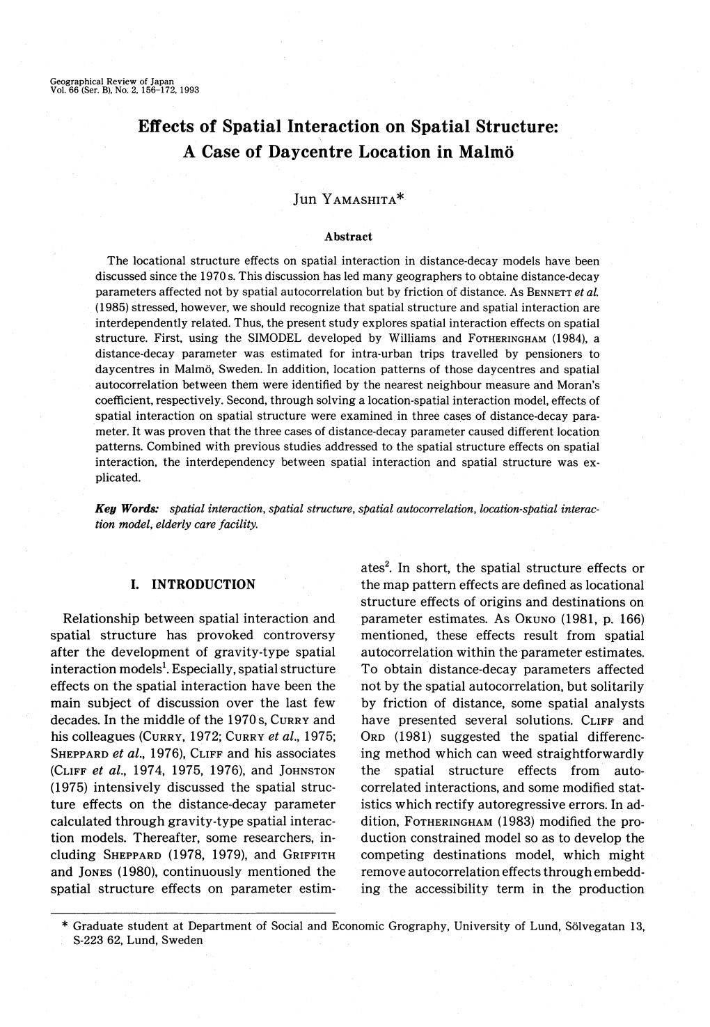 Effects of Spatial Interaction on Spatial Structure: a Case of Daycentre Location in Malmo