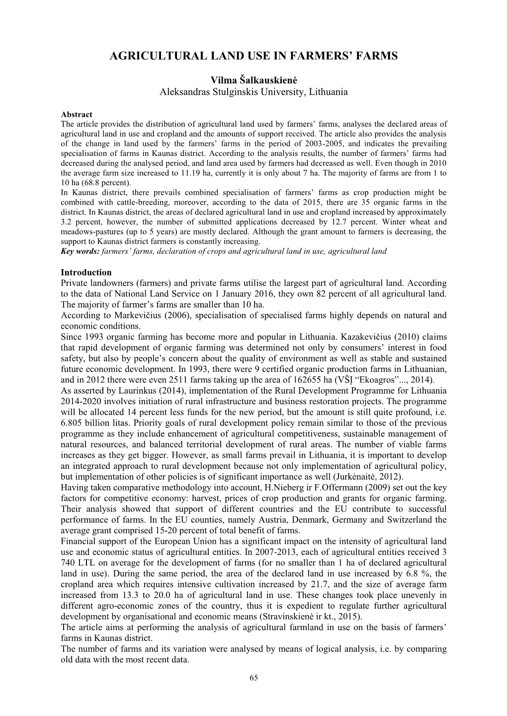 Agricultural Land Use in Farmers' Farms