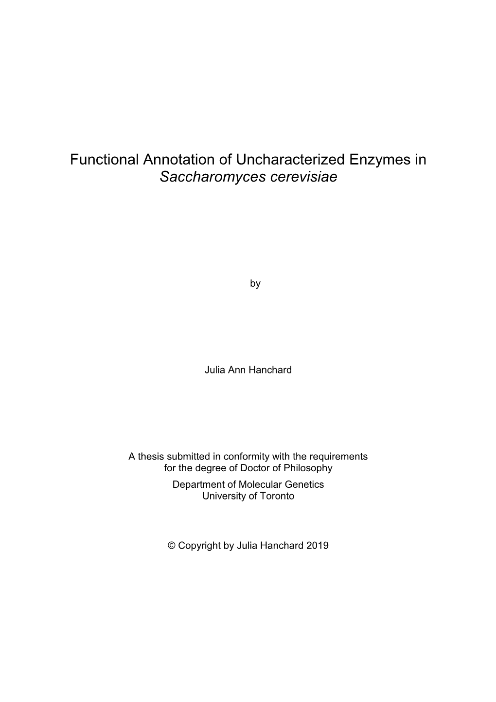 Functional Annotation of Uncharacterized Enzymes in Yeast