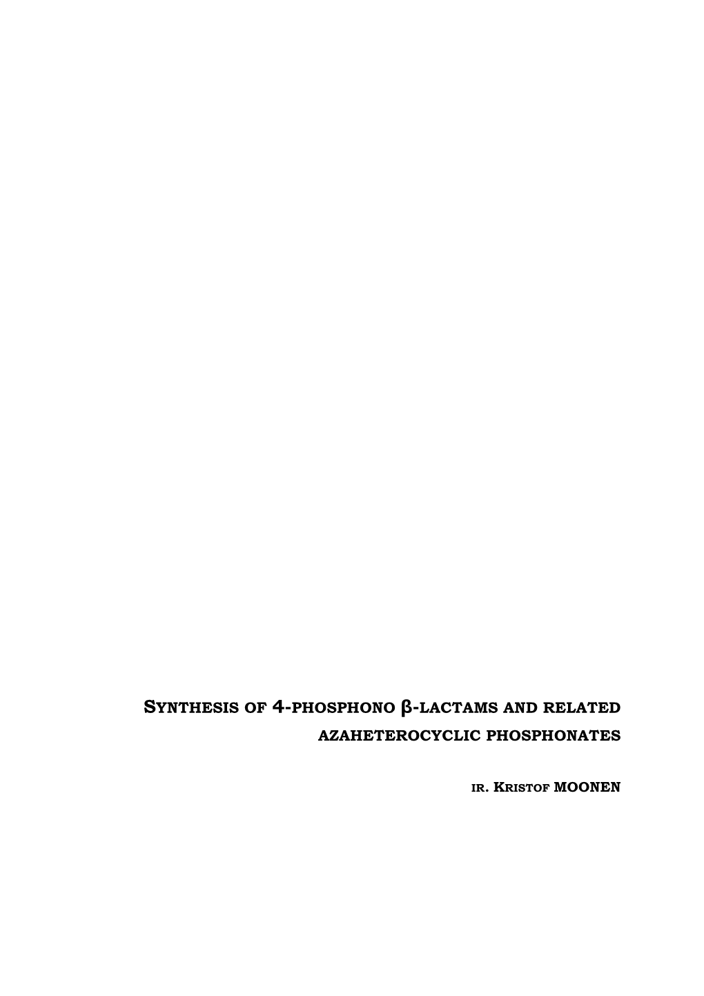 Synthesis of 4-Phosphono Β-Lactams and Related Azaheterocyclic Phosphonates