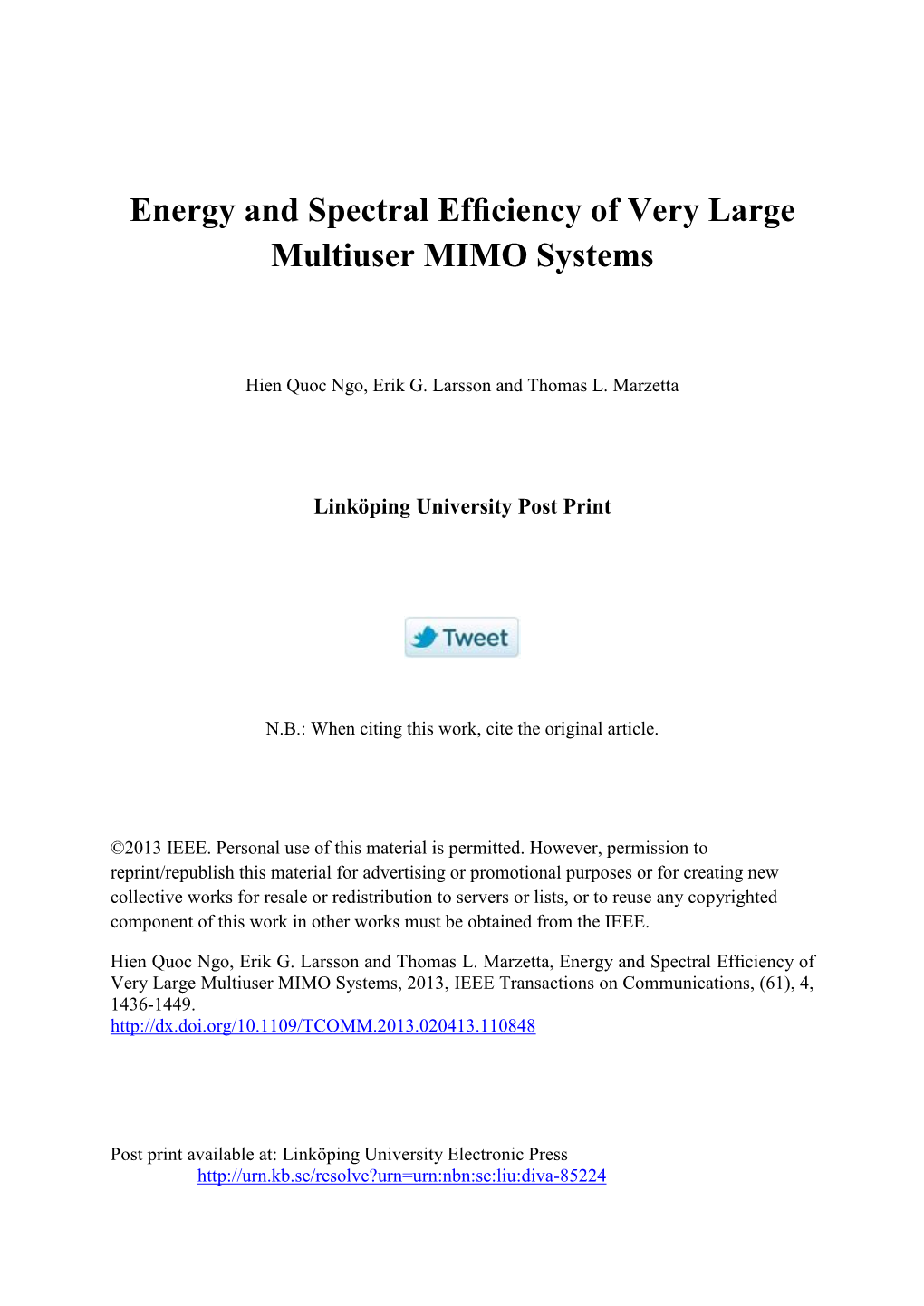 ENERGY and SPECTRAL EFFICIENCY of VERY LARGE MULTIUSER MIMO SYSTEMS 3 Propagation