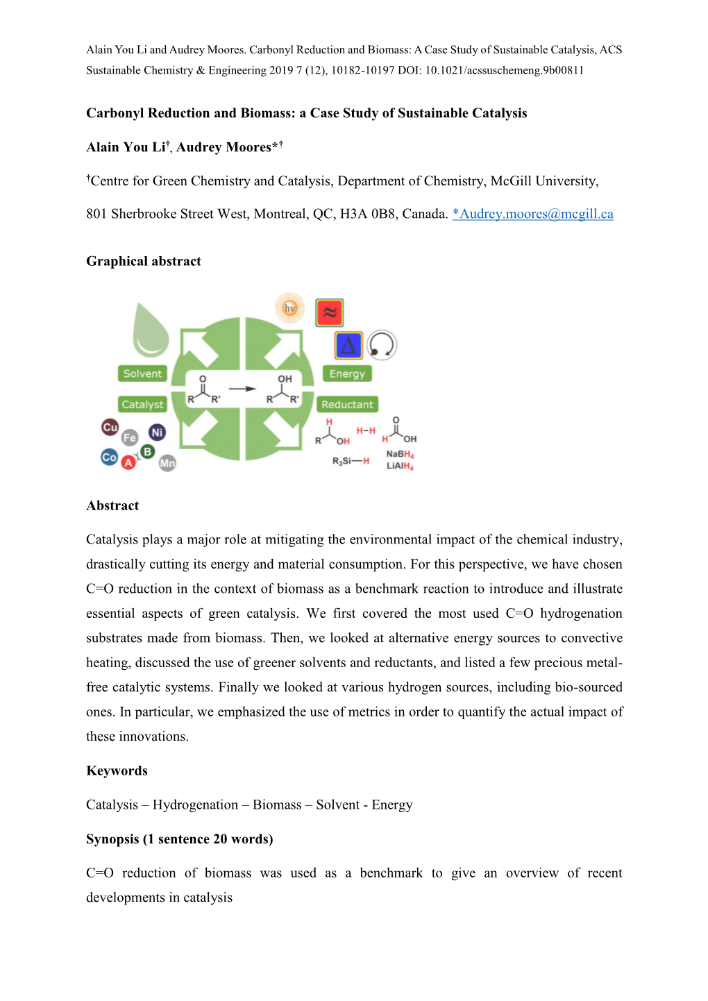 Carbonyl Reduction and Biomass: a Case Study of Sustainable Catalysis Alain You Li , Audrey Moores* †Centre for Green Chemistr