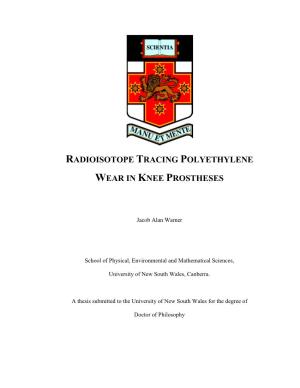 Radioisotope Tracing Polyethylene Wear in Knee Prostheses