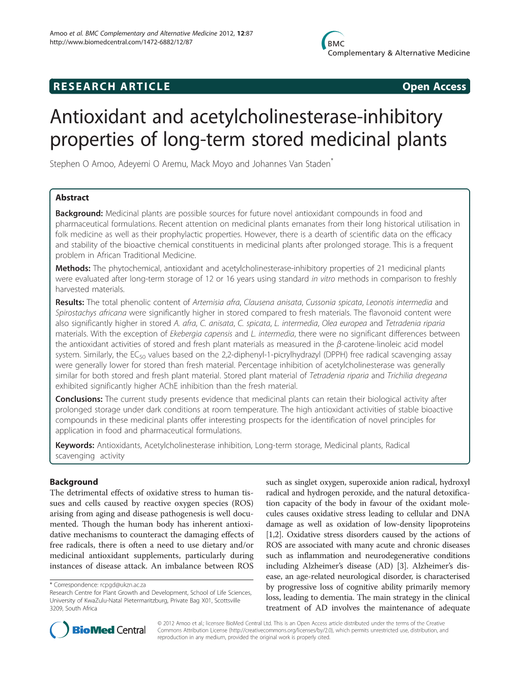 Antioxidant and Acetylcholinesterase-Inhibitory Properties of Long-Term Stored Medicinal Plants Stephen O Amoo, Adeyemi O Aremu, Mack Moyo and Johannes Van Staden*