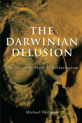 The Darwinian Delusion