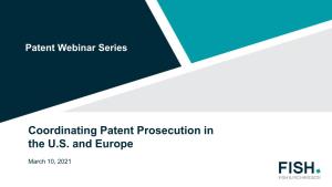 Coordinating Patent Prosecution in the U.S. and Europe