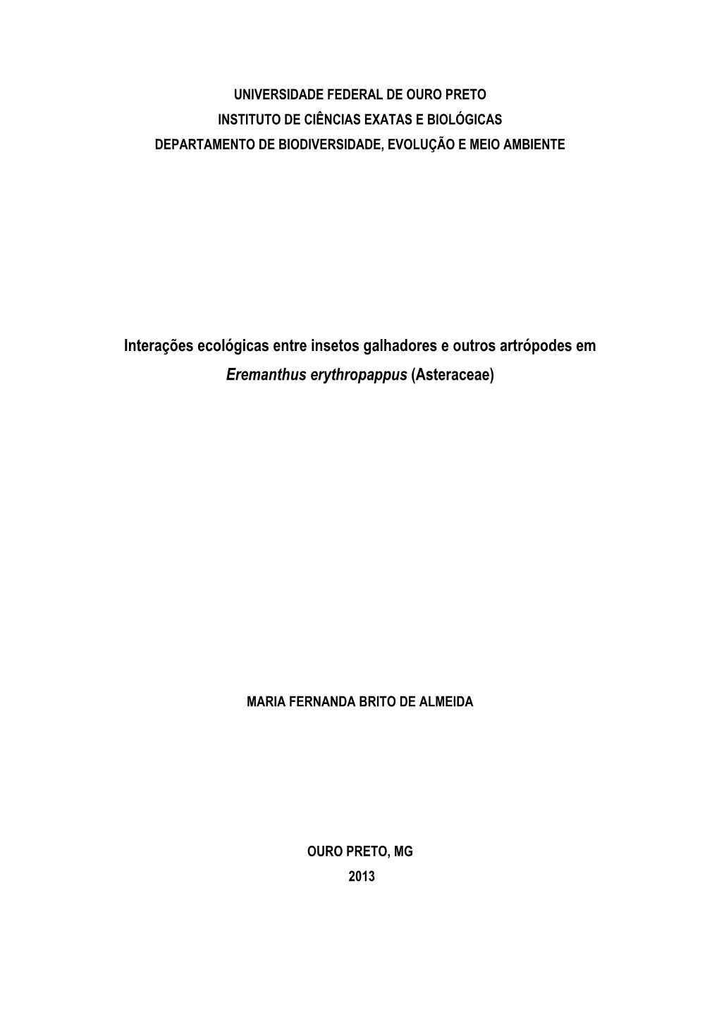 Interações Ecológicas Entre Insetos Galhadores E Outros Artrópodes Em Eremanthus Erythropappus (Asteraceae)