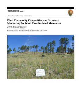 Plant Community Composition and Structure Monitoring for Jewel Cave National Monument 2016 Annual Report
