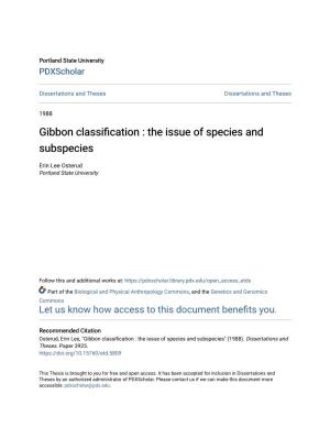 Gibbon Classification : the Issue of Species and Subspecies