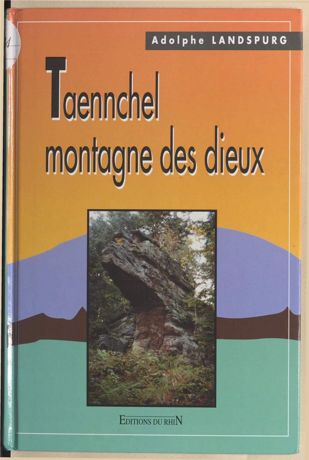 Taennchel, Montagne Des Dieux