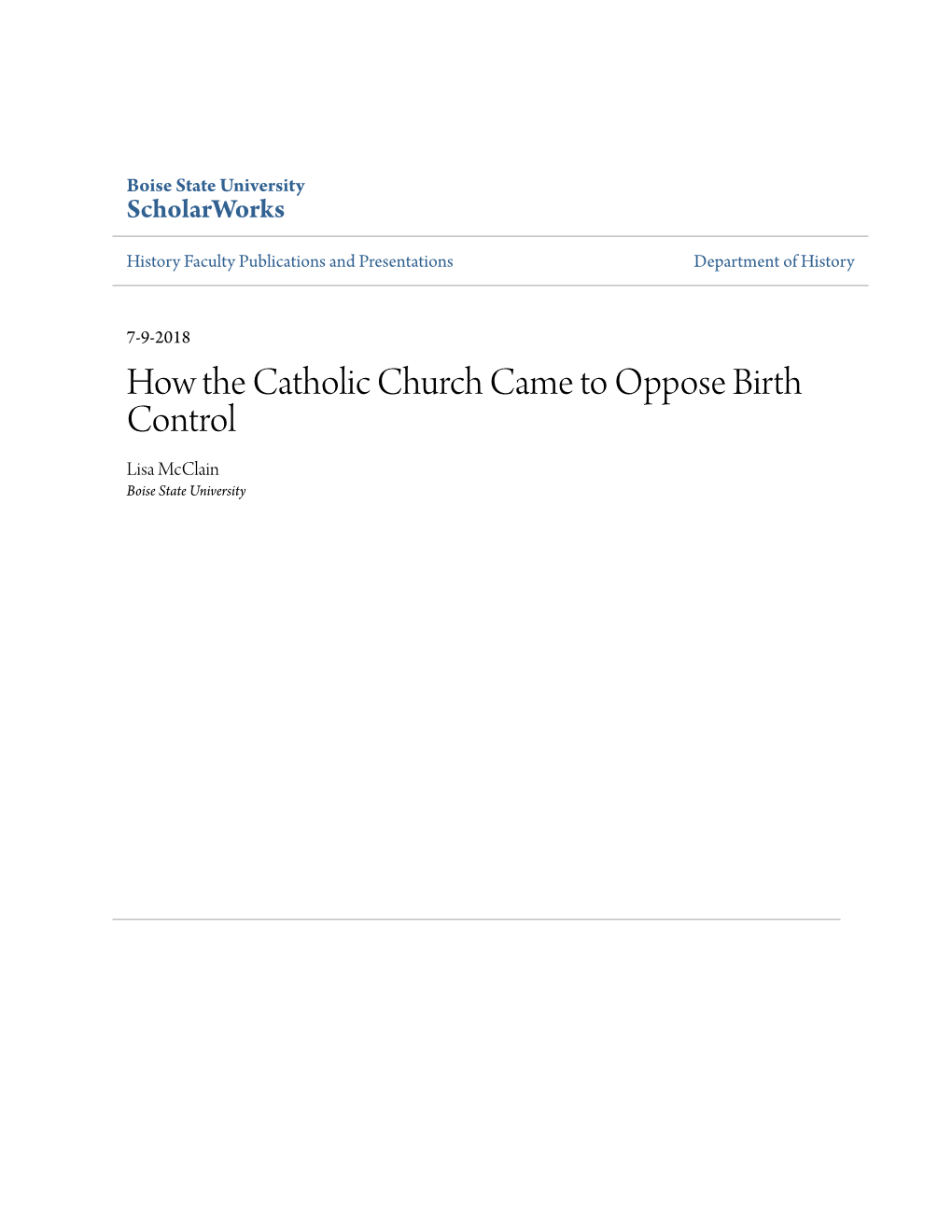 How the Catholic Church Came to Oppose Birth Control Lisa Mcclain Boise State University Academic Rigor, Journalistic Flair