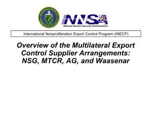 The Multilateral Export Control Supplier Arrangements: NSG, MTCR, AG, and Waasenar WMD Acquisition Threat and Export Control Response