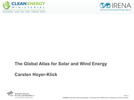 Technical Implementation and Success Factors for a Global Solar and Wind Atlas Carsten Hoyer-Klick