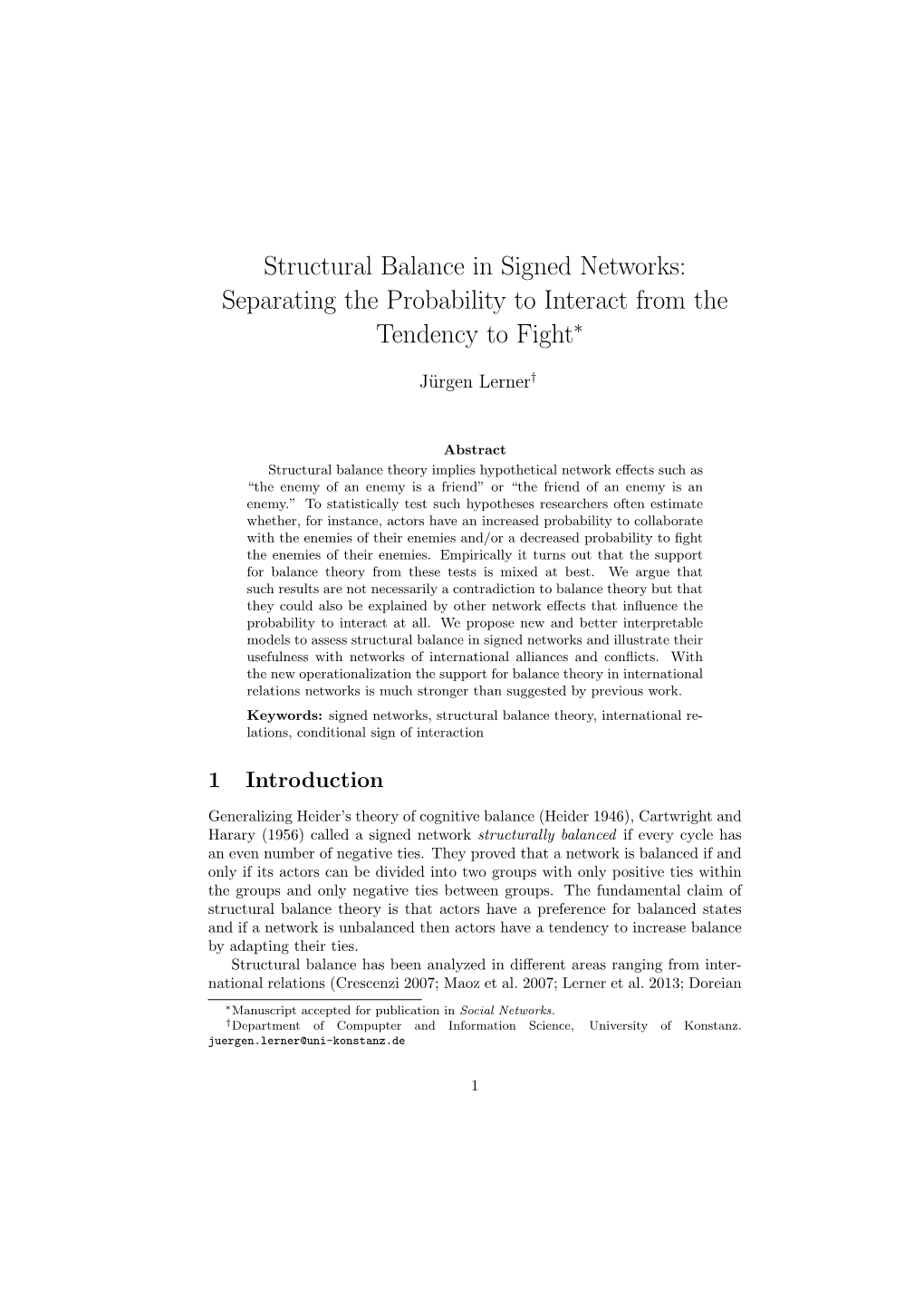 Structural Balance in Signed Networks: Separating the Probability to Interact from the Tendency to Fight∗