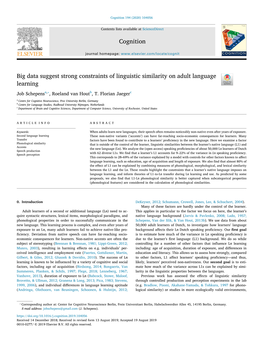 Big Data Suggest Strong Constraints of Linguistic Similarity on Adult Language T Learning ⁎ Job Schepensa, , Roeland Van Houtb, T