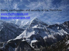 Dams, Earthquakes and Security at the Third Pole