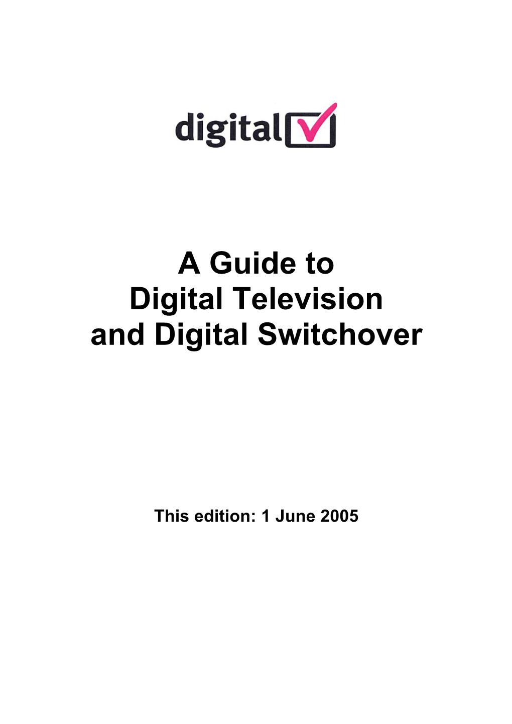 Digital Television: Moving Towards