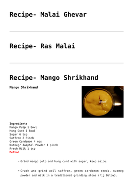 Recipe- Malai Ghevar,Recipe- Ras Malai,Recipe- Mango Shrikhand,Recipe- Aamras,Recipe- Rava Kheer,Recipe- Phirni