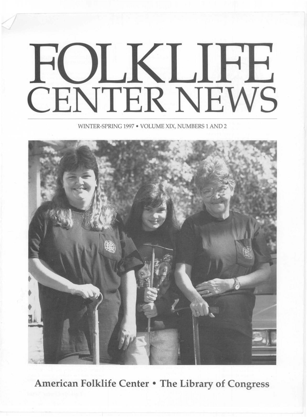 Folklife Center News, Winter-Spring 1997, Volume XIX, Numbers 1 and 2