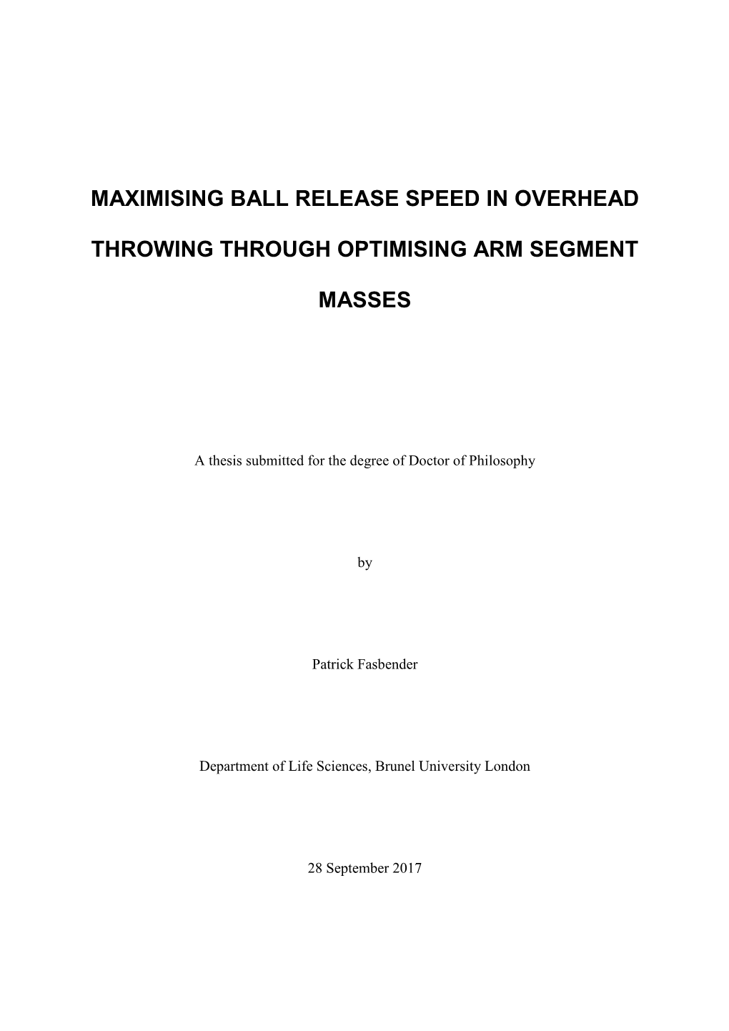 Maximising Ball Release Speed in Overhead Throwing Through Optimising Arm Segment Masses