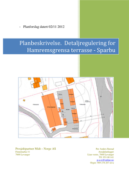 Planbeskrivelse. Detaljregulering for Hamremsgrensa Terrasse - Sparbu