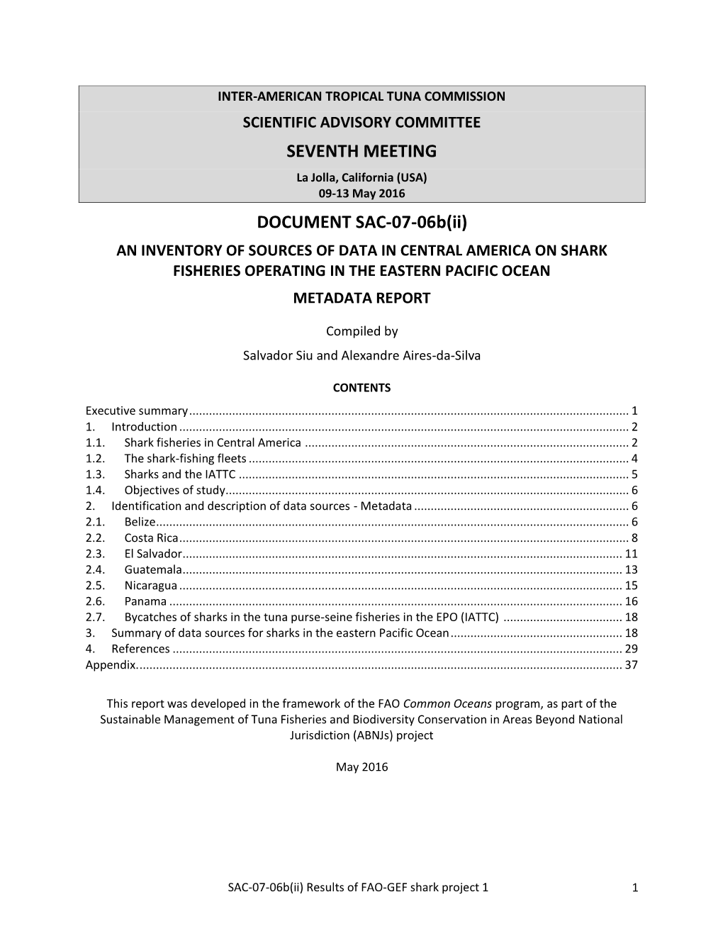 SAC-07-06B(Ii) an INVENTORY of SOURCES of DATA in CENTRAL AMERICA on SHARK FISHERIES OPERATING in the EASTERN PACIFIC OCEAN METADATA REPORT