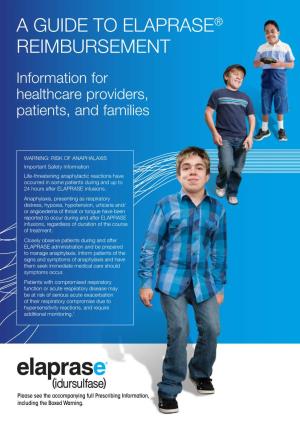 A GUIDE to ELAPRASE® REIMBURSEMENT Information for Healthcare Providers, Patients, and Families