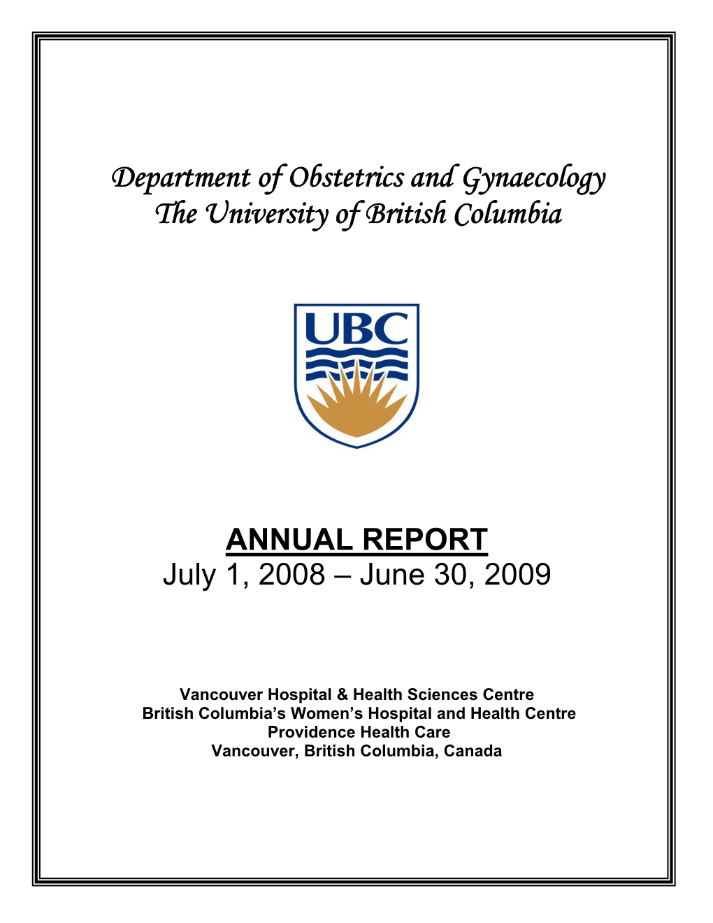 ANNUAL REPORT July 1, 2008 – June 30, 2009