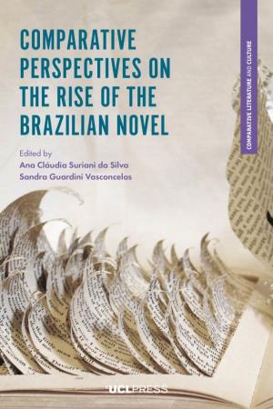 Comparative Perspectives on the Rise of the Brazilian Novel COMPARATIVE LITERATURE and CULTURE