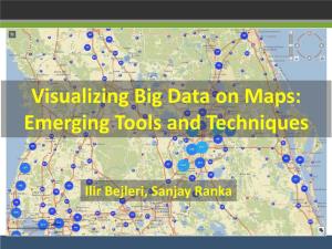 Visualizing Big Data on Maps: Emerging Tools and Techniques