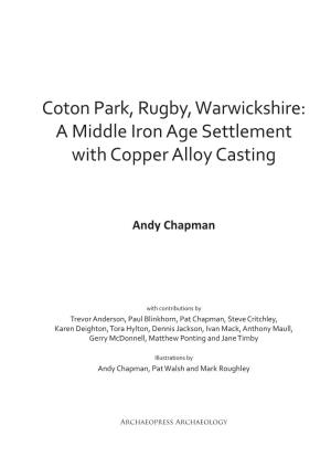 Coton Park, Rugby, Warwickshire: a Middle Iron Age Settlement with Copper Alloy Casting