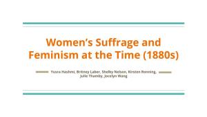 Women's Suffrage and Feminism at the Time (1880S)