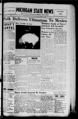 Polk Delivers Ultimatum to Mexico More TODAY's Trouble in Ira„ "'Withdraw South of Nueces' American Soil Invaded! (AM PUS Morse Telegraph in Operation