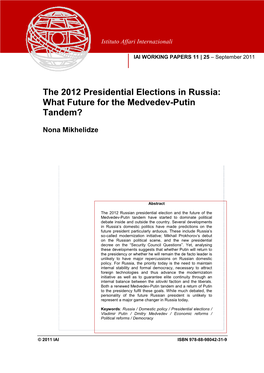 The 2012 Presidential Elections in Russia: What Future for the Medvedev-Putin Tandem?