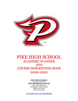 Pike High School Academic Planner and Course Description Book 2020-2021